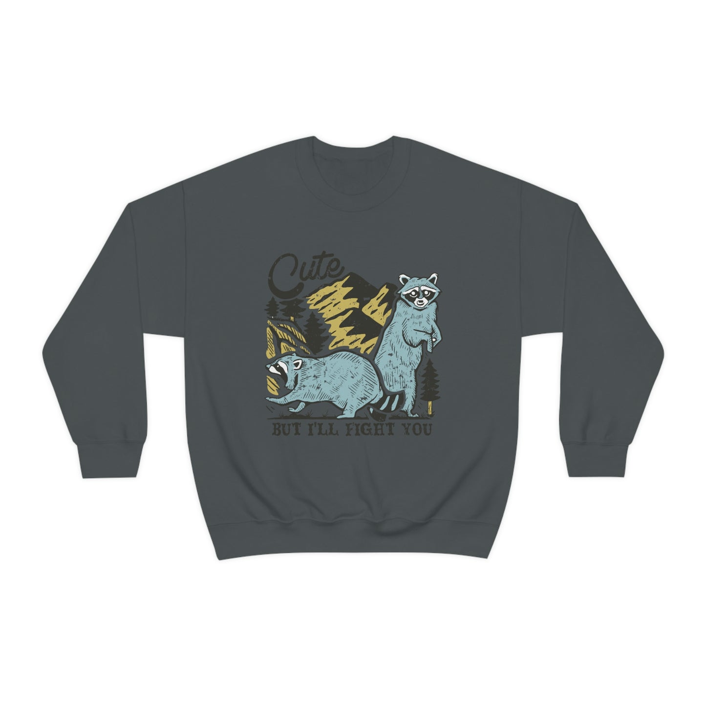 "Cute, but I'll fight you" Unisex Heavy Blend™ Crewneck Sweatshirt