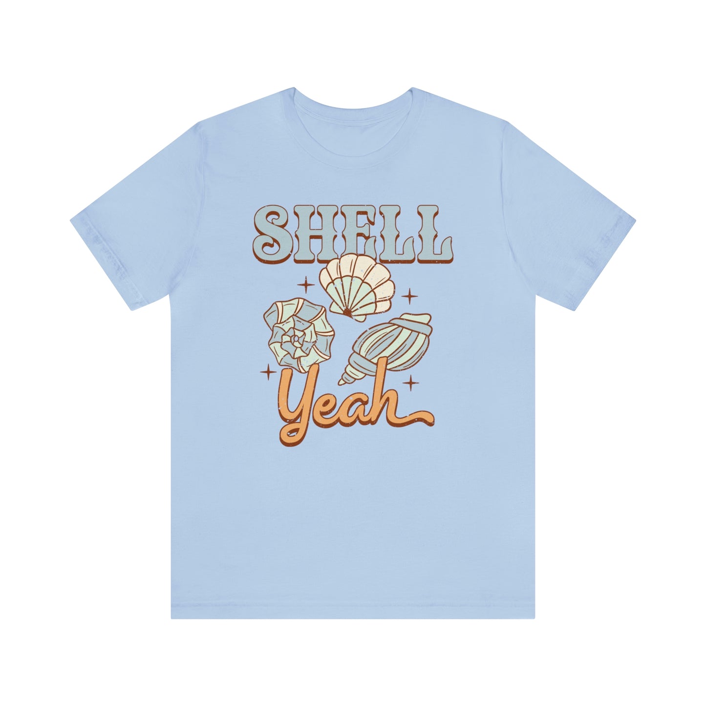 "Shell Yeah" Bella Canvas Short Sleeve Tee