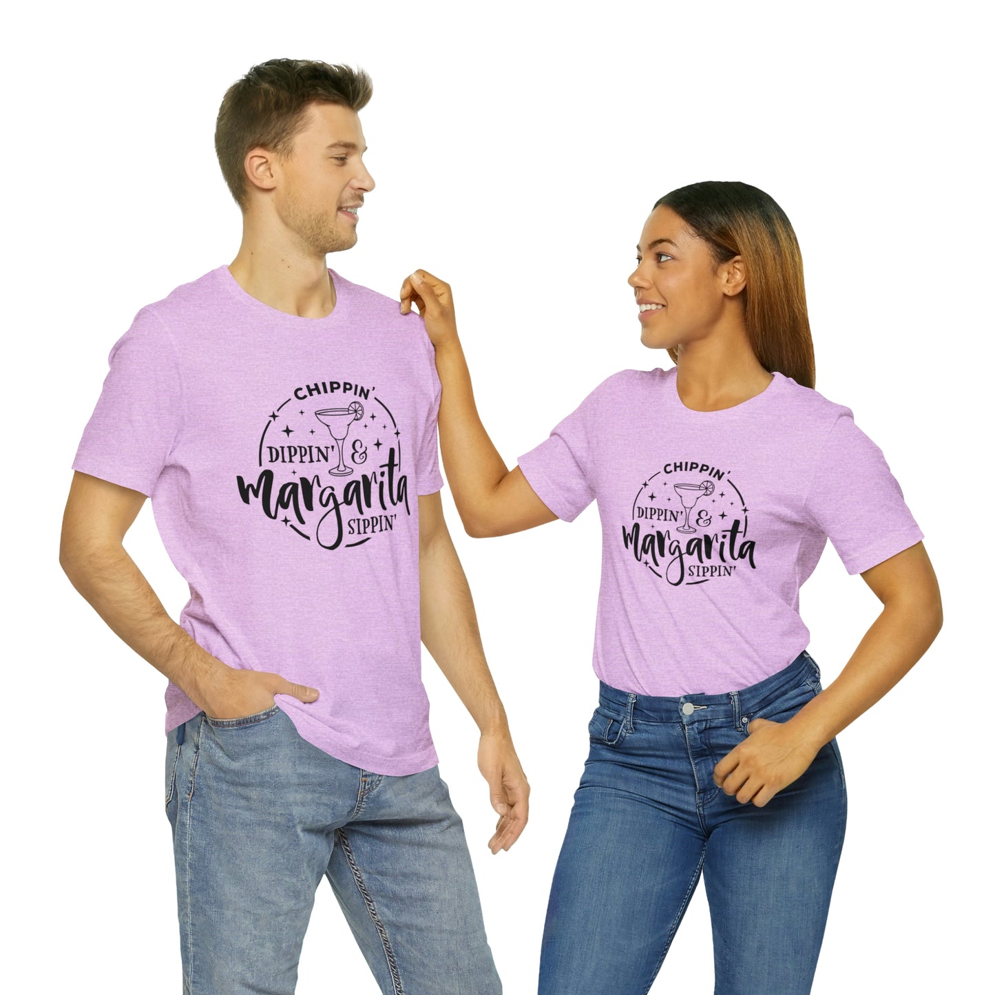 "Chippin, Dippin, and Margarita Sippin" Bella Canvas Short Sleeve Tee