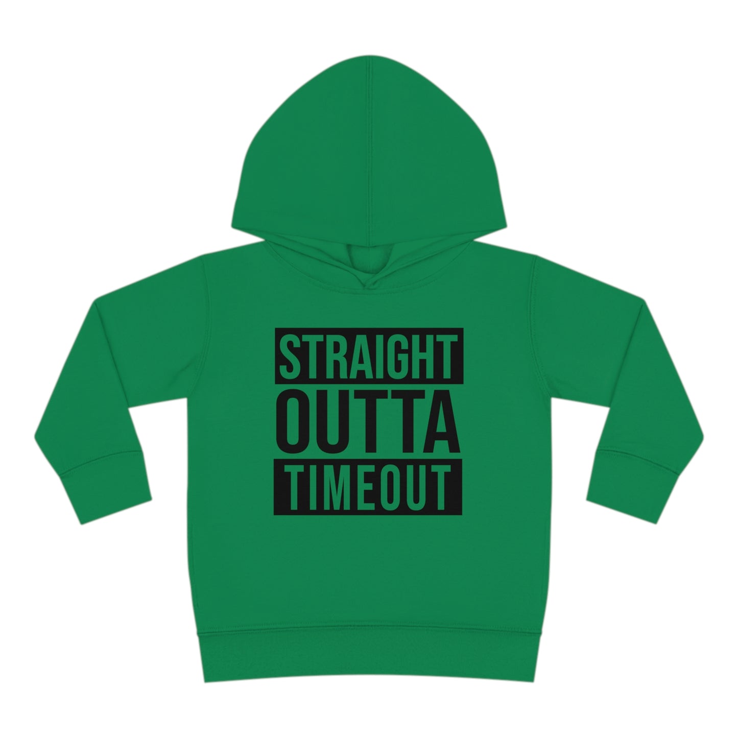 "Straight Outta Timeout" Toddler Pullover Fleece Hoodie (2T-6T)