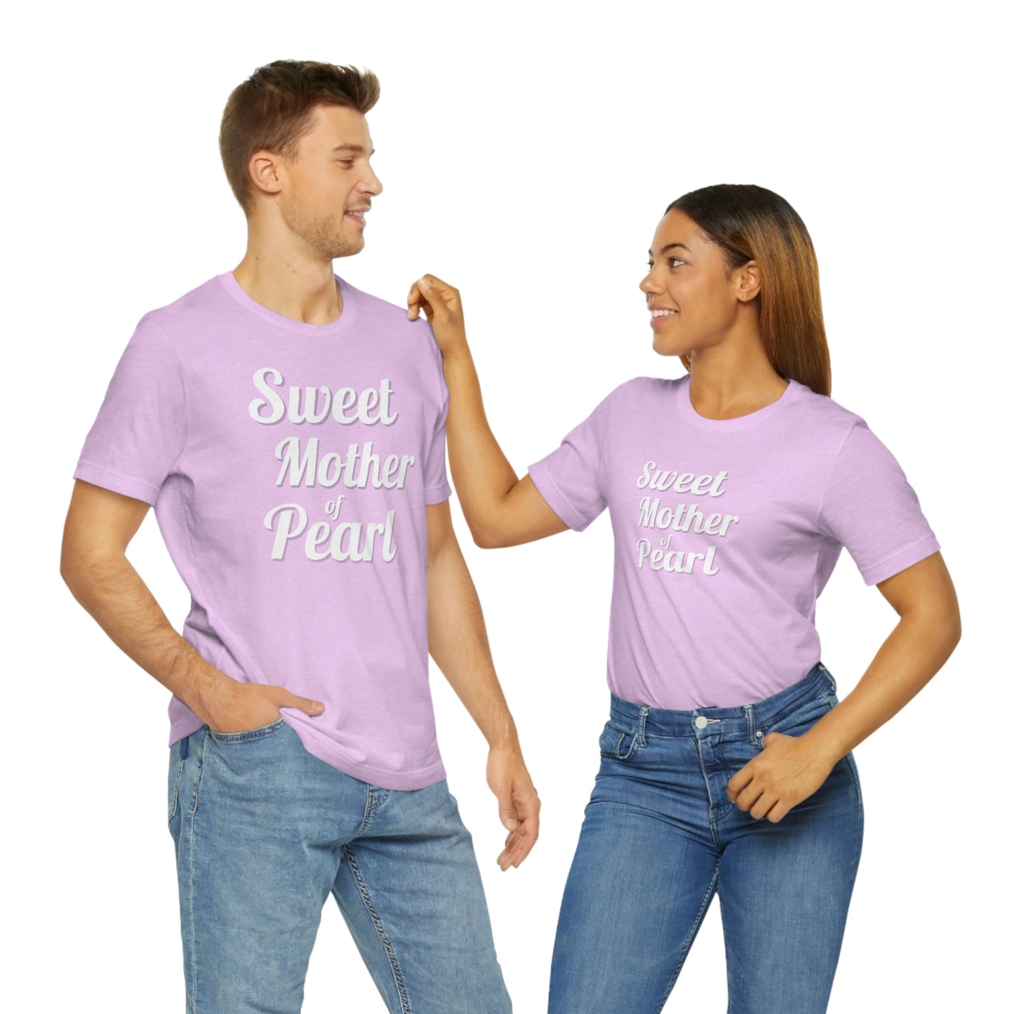 "Sweet Mother of Pearl" Unisex Ultra Cotton Tee