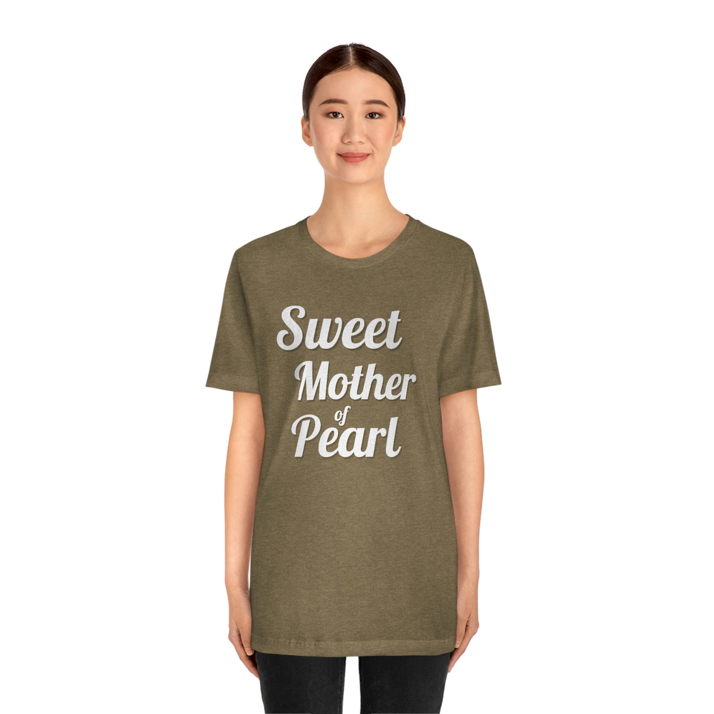 "Sweet Mother of Pearl" Unisex Ultra Cotton Tee