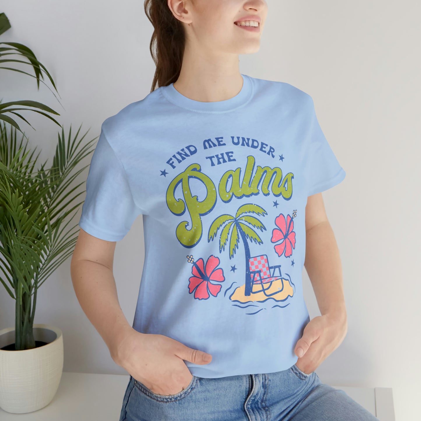 "Find Me Under the Palms" Bella Canvas Short Sleeve Tee