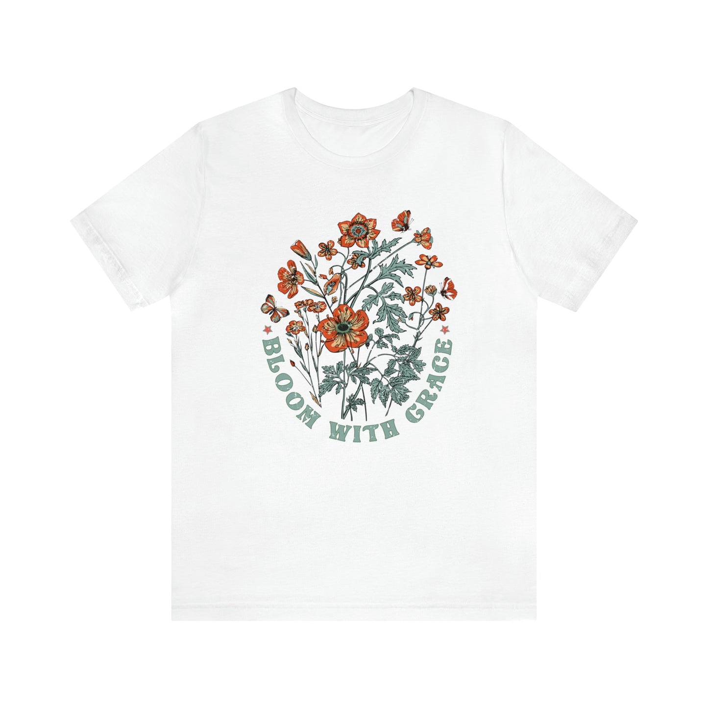 "Bloom With Grace" Bella Canvas Short Sleeve Tee