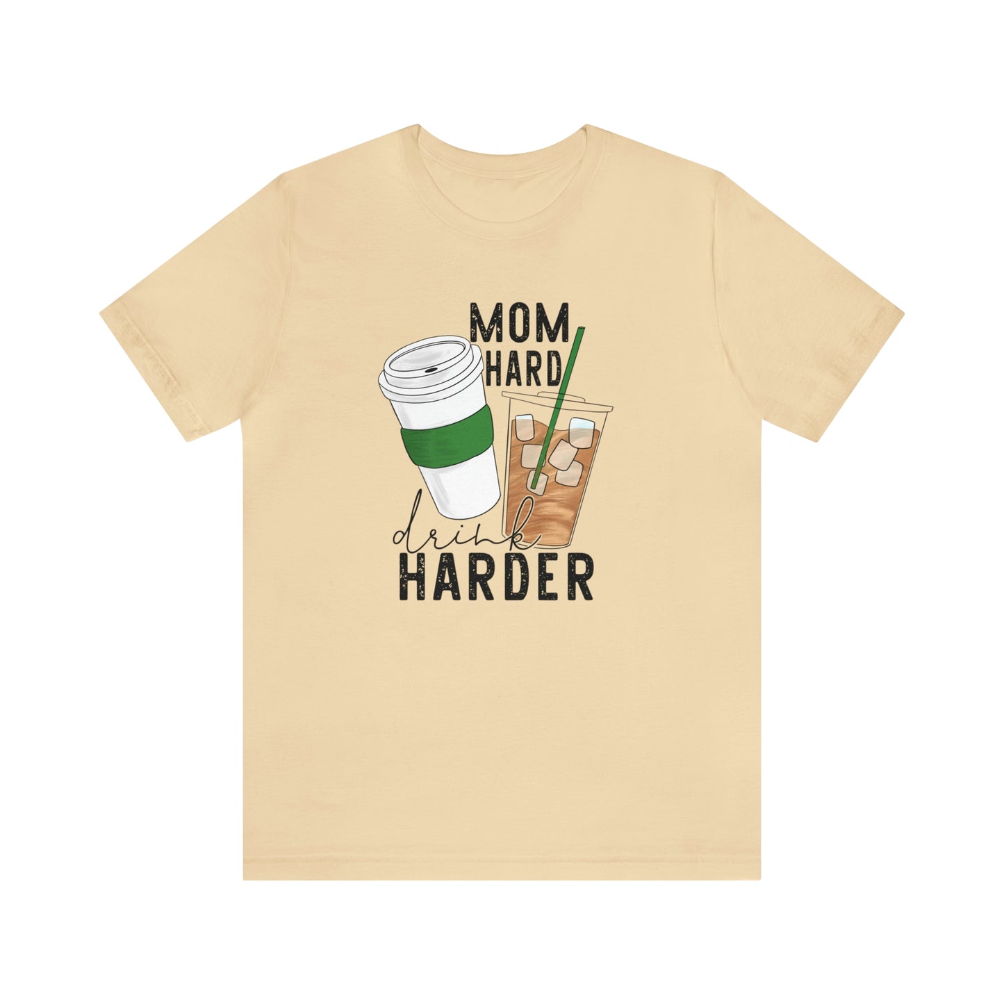 "Mom Hard, Drink Harder" Bella Canvas Short Sleeve Tee