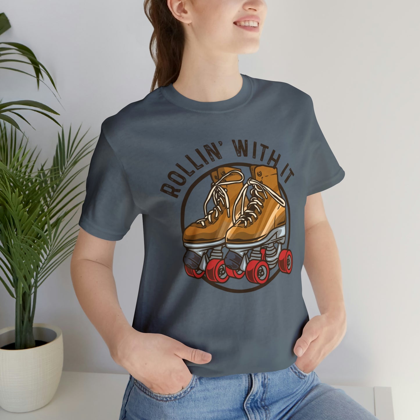 "Rollin' With It" Bella Canvas Short Sleeve Tee