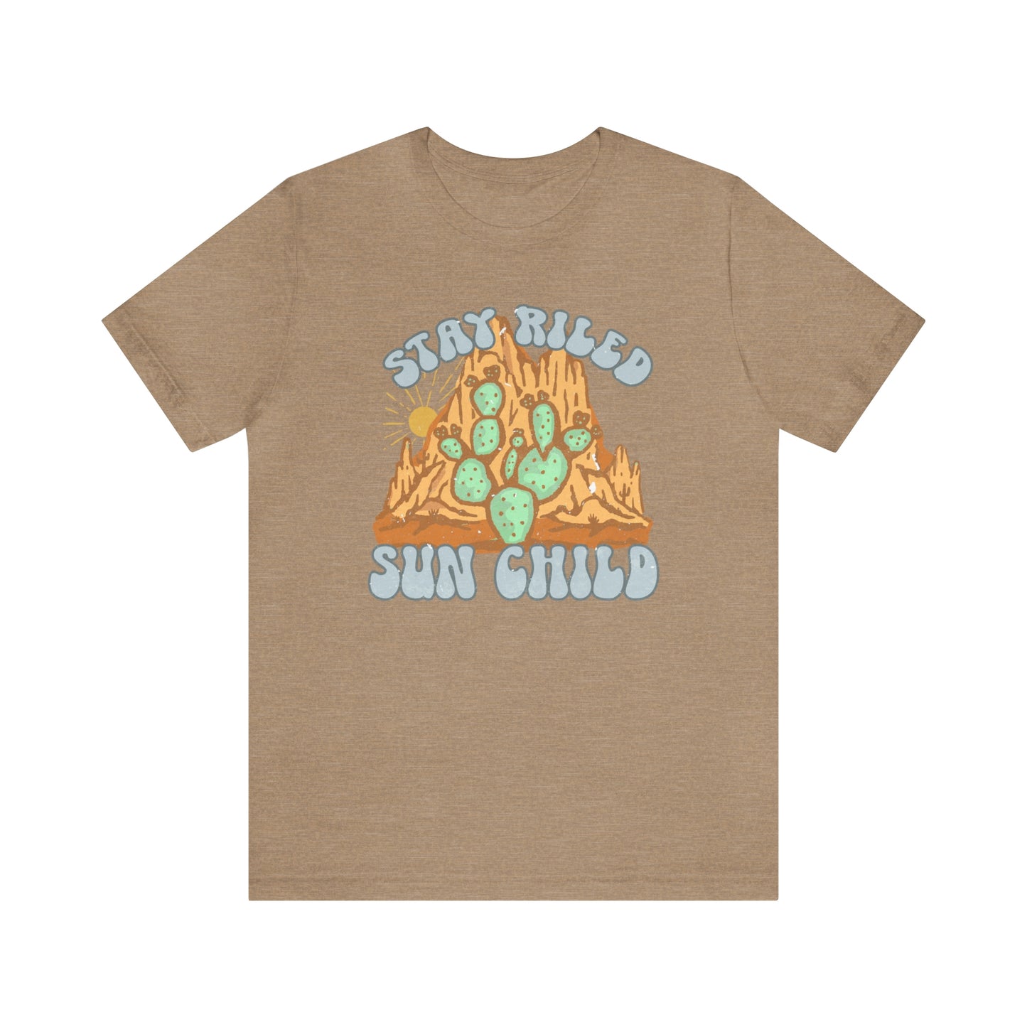 "Stay Riled Sun Child" Bella Canvas Short Sleeve Tee