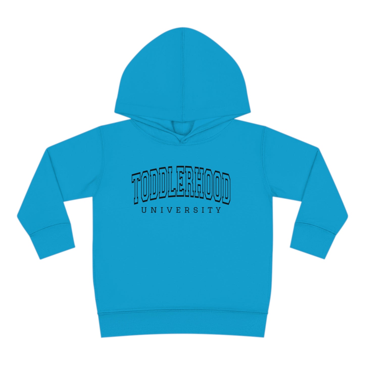 "Toddlerhood University" Toddler Pullover Fleece Hoodie (2T-6T)