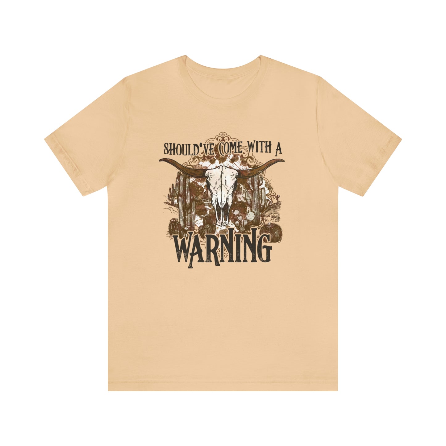 "Should've Come With A Warning" Bella Canvas Short Sleeve Tee