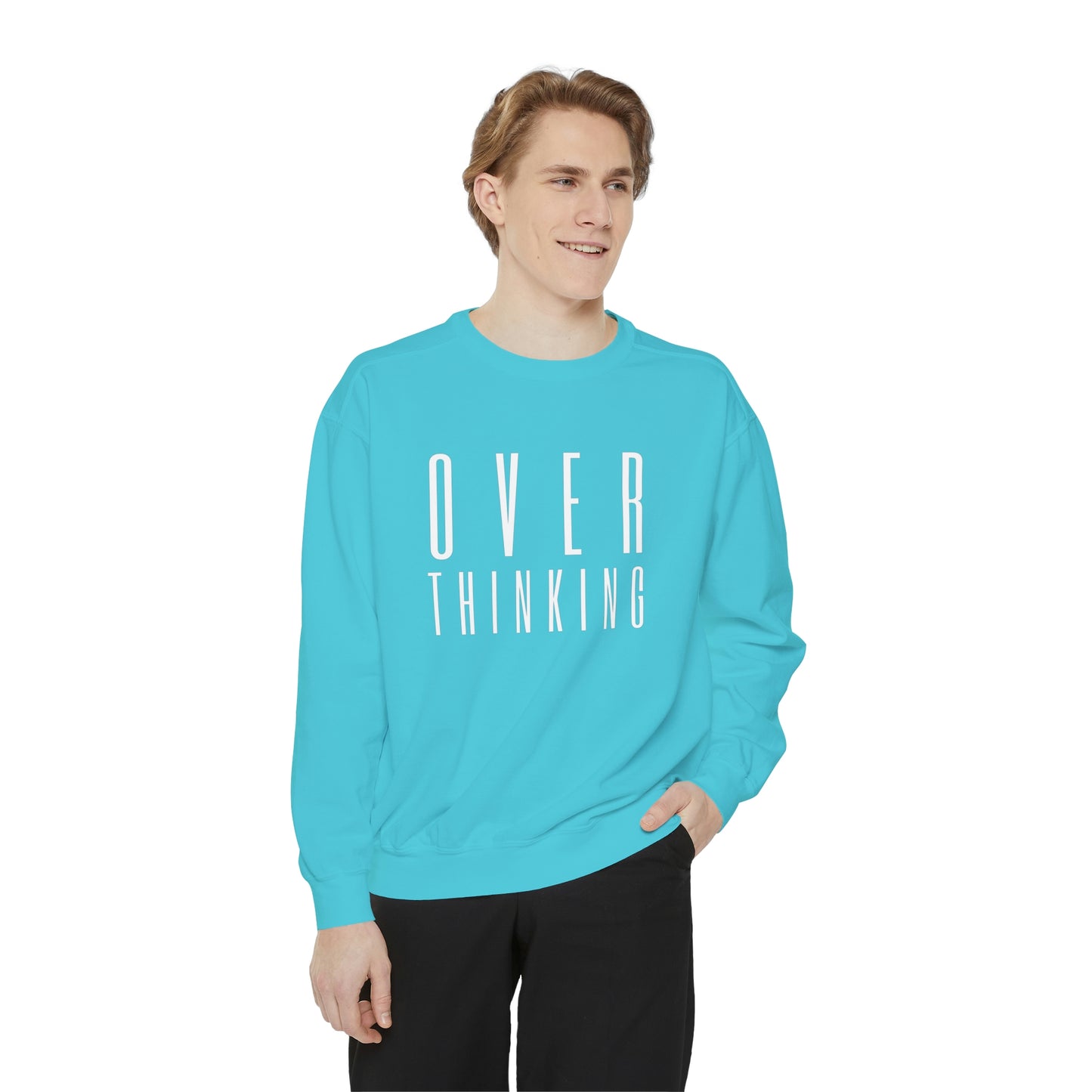 "Over Thinking" Comfort Colors Sweatshirt