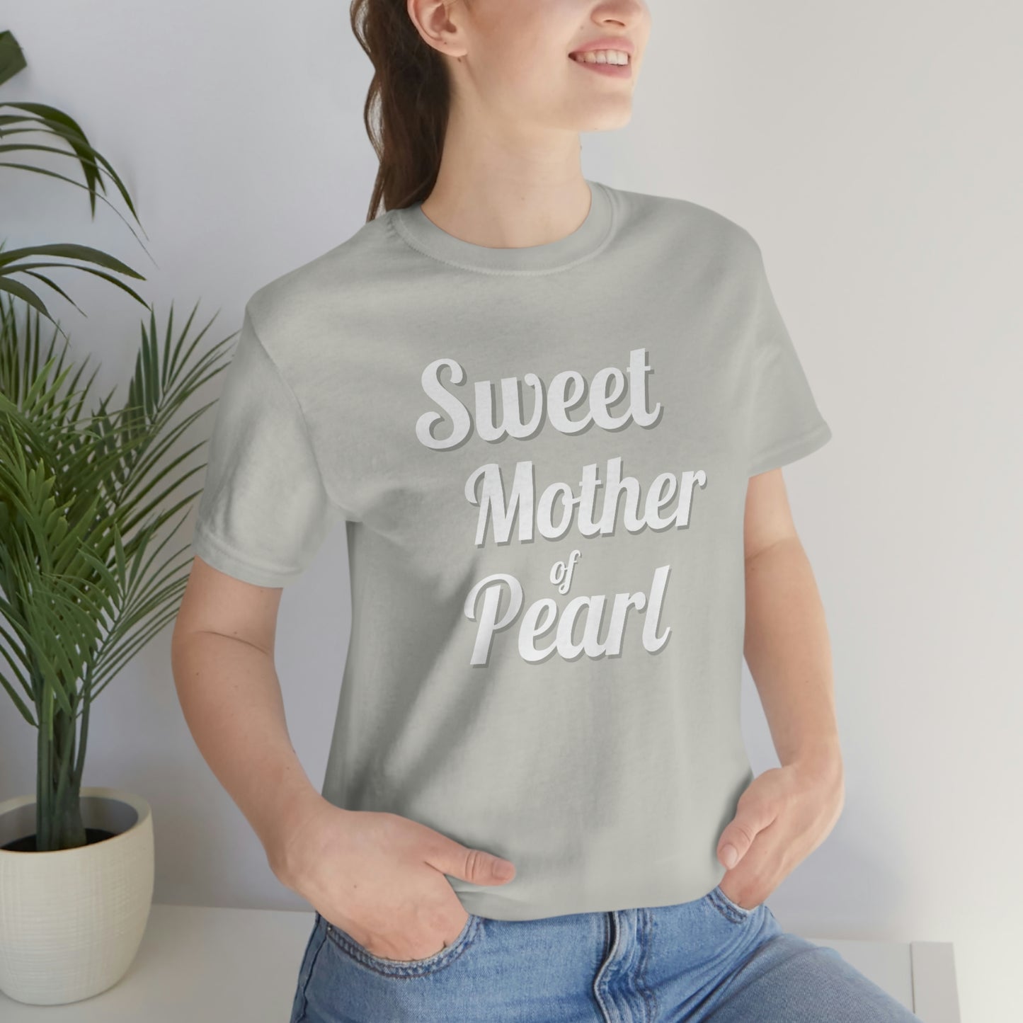 "Sweet Mother of Pearl" Unisex Ultra Cotton Tee