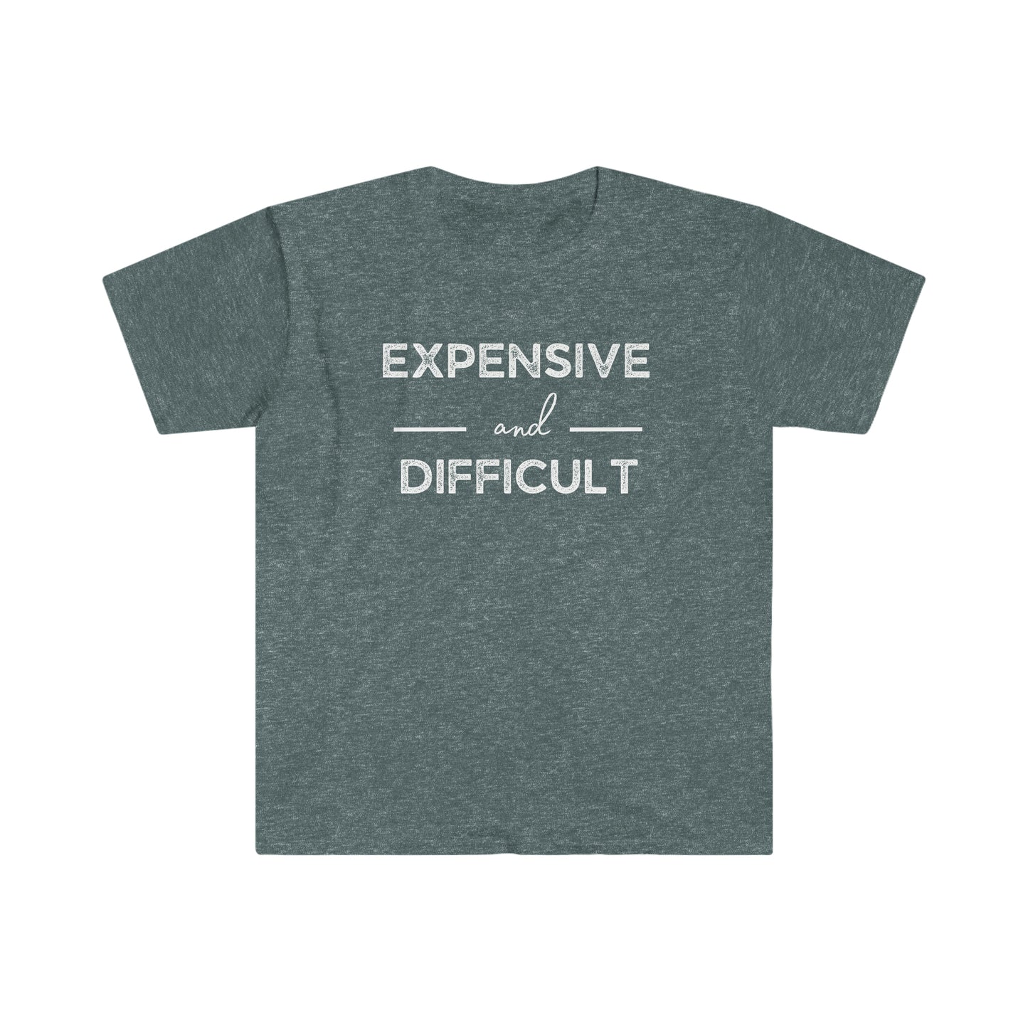 "Expensive and Difficult" Unisex Ultra Cotton Tee