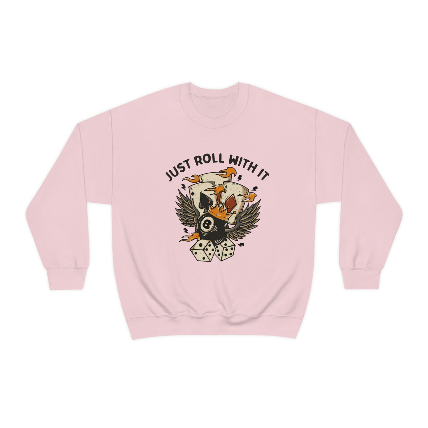 "Just Roll With It" Unisex Crewneck Sweatshirt