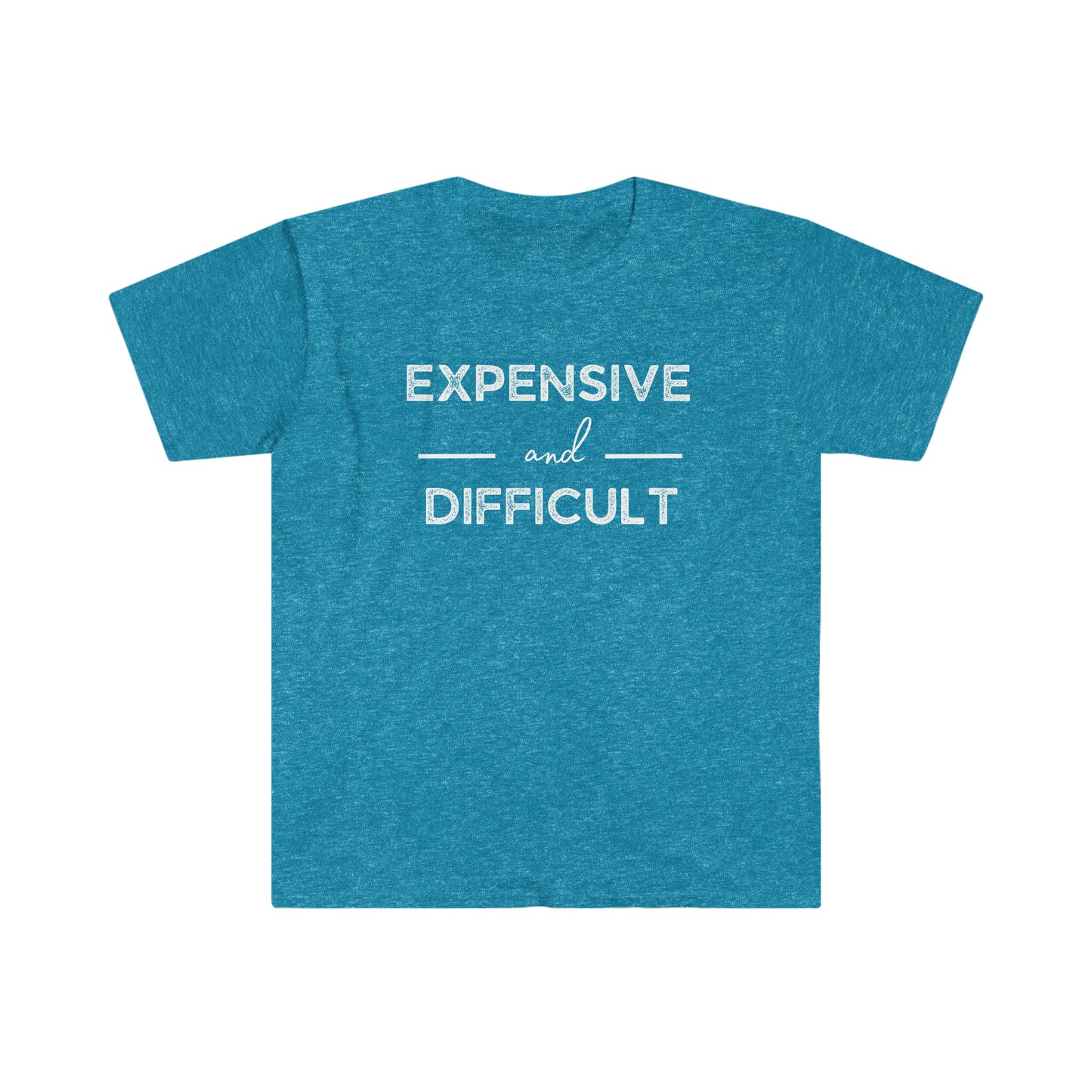 "Expensive and Difficult" Unisex Ultra Cotton Tee