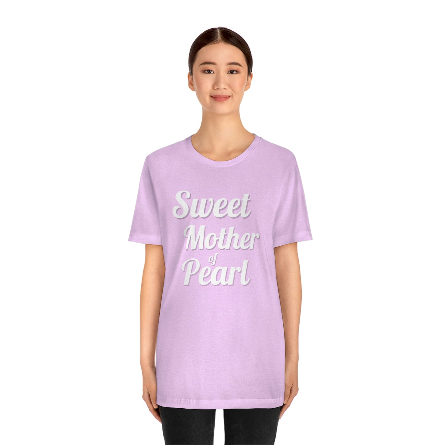"Sweet Mother of Pearl" Unisex Ultra Cotton Tee