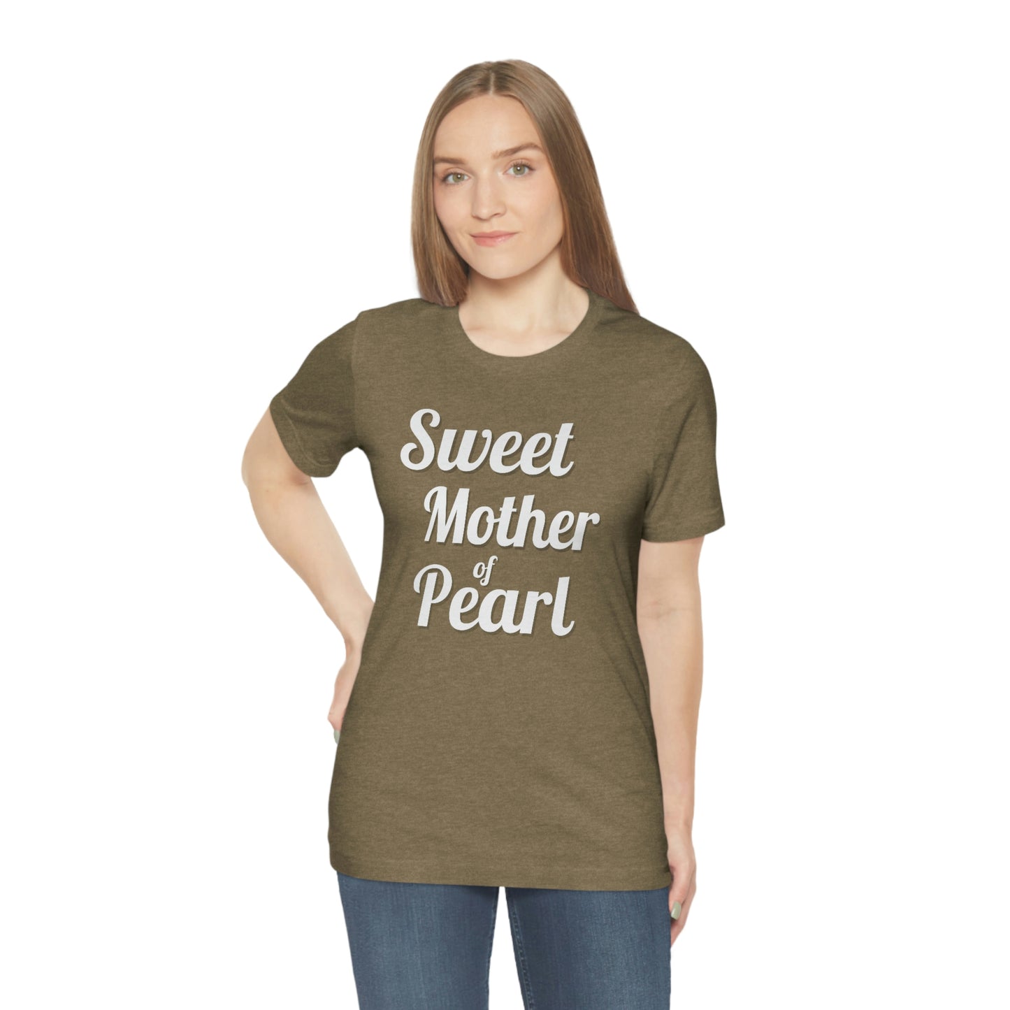 "Sweet Mother of Pearl" Unisex Ultra Cotton Tee