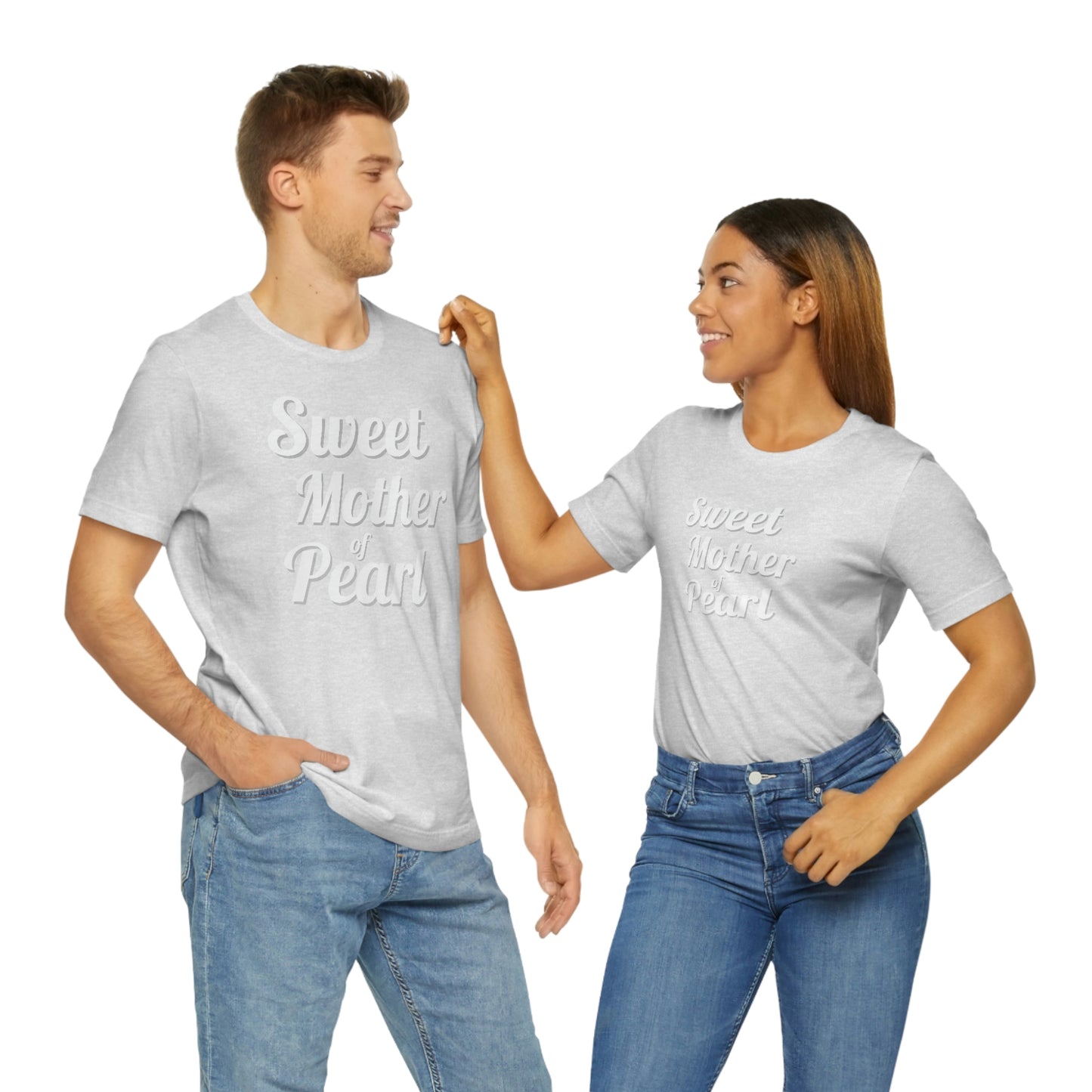 "Sweet Mother of Pearl" Unisex Ultra Cotton Tee