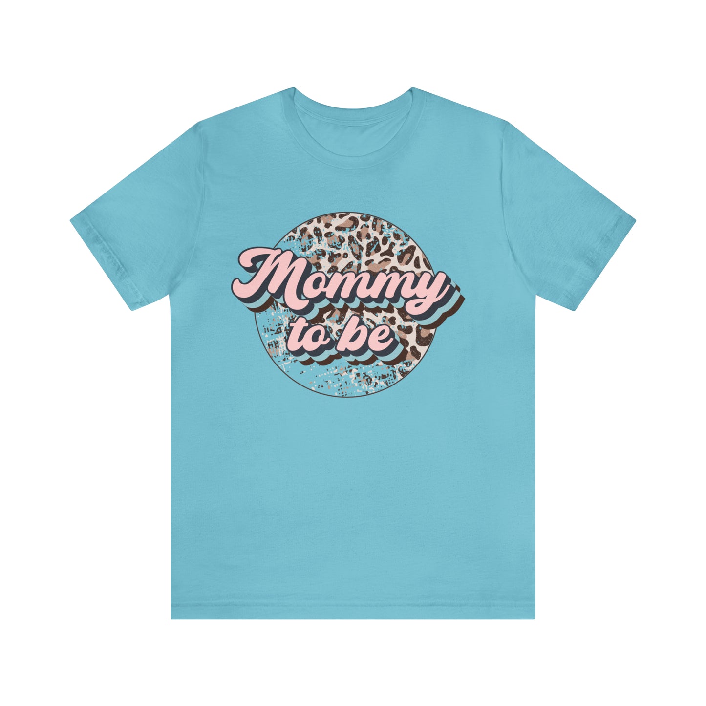 "Mommy To Be" Bella Canvas Short Sleeve Tee