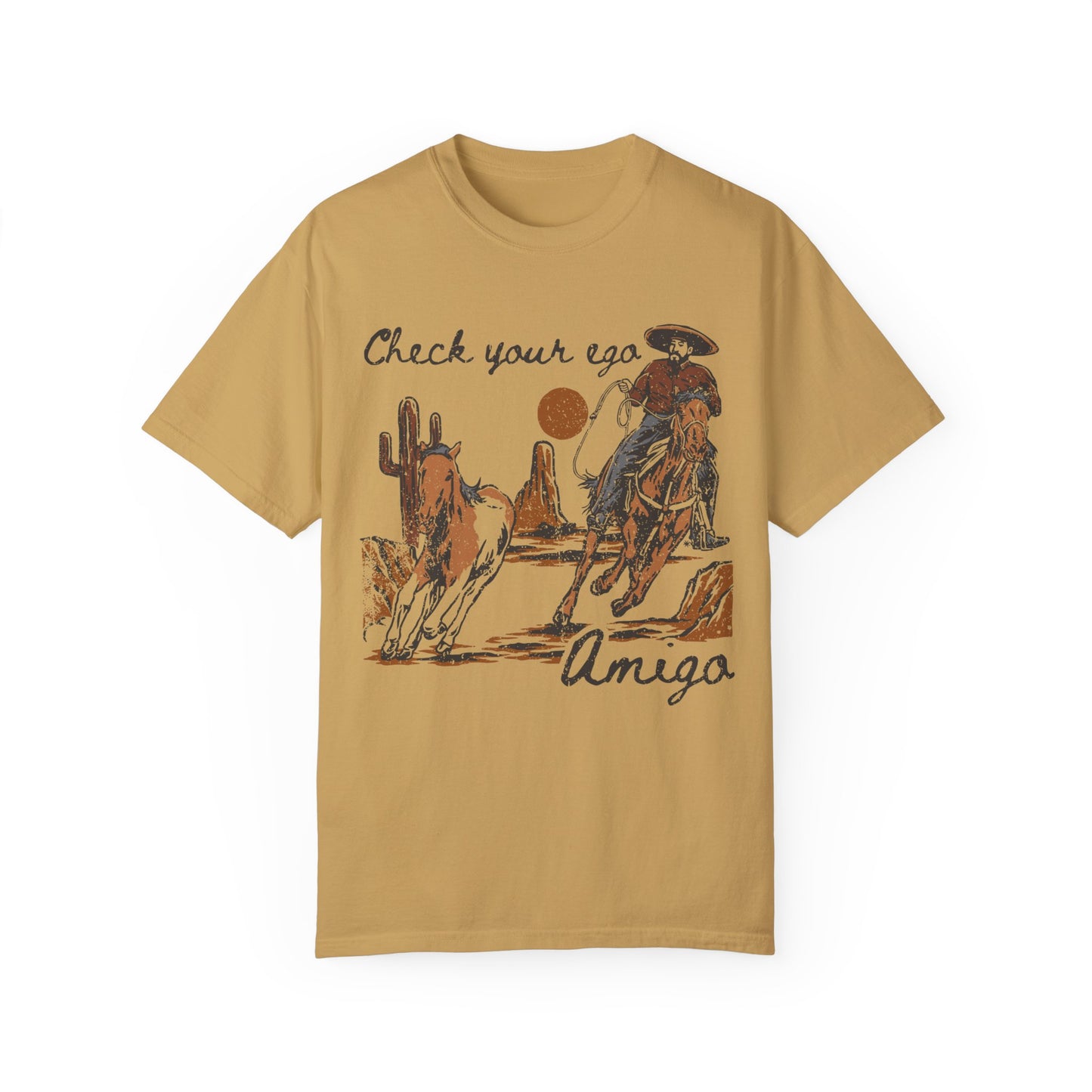 Check Your Ego Amigo, Western Comfort Colors T-shirt