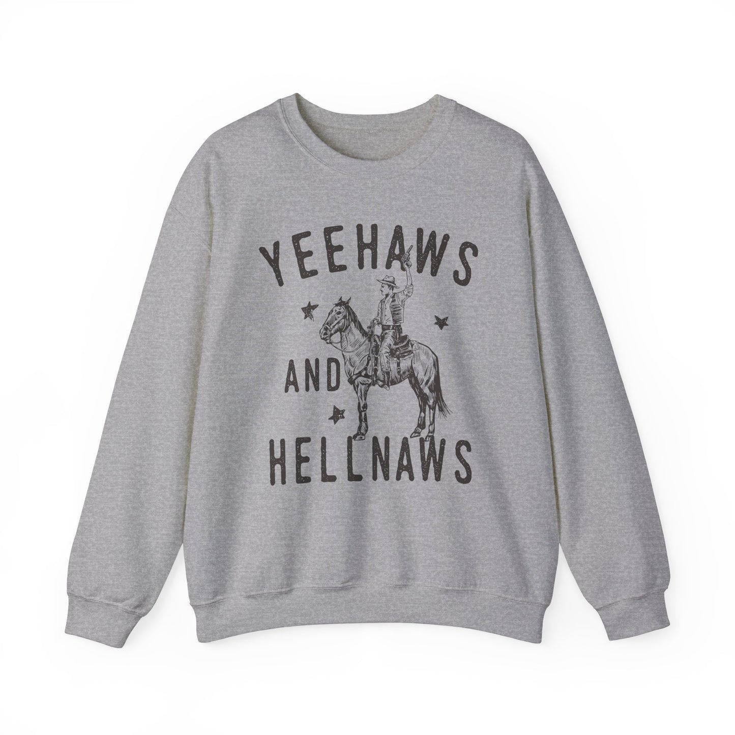 Yeehaws and Hellnaws, Western Sweatshirt