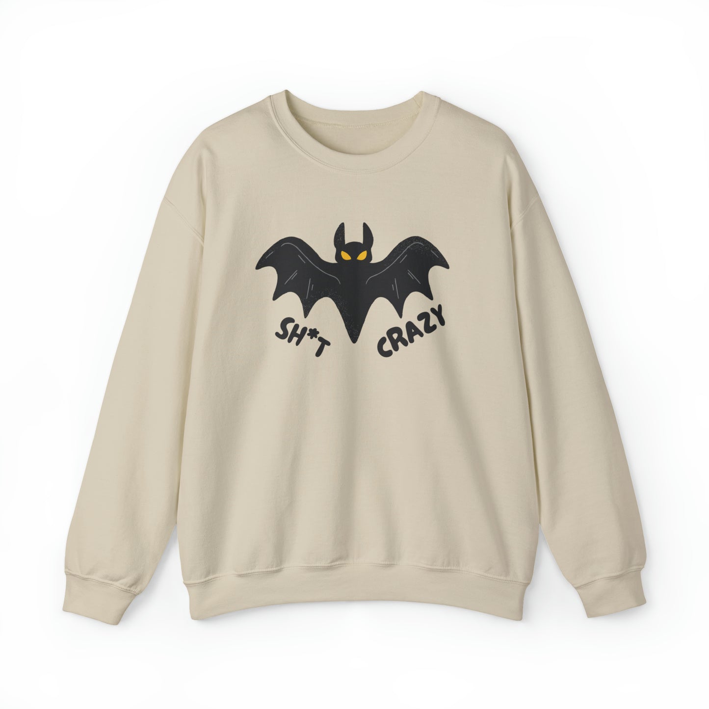 Bat Sh*t Crazy Gildan Sweatshirt