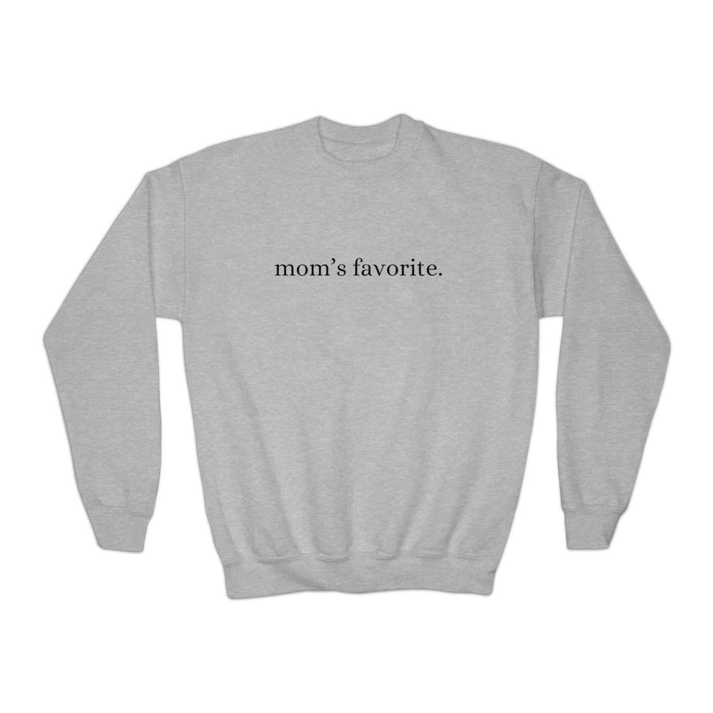 YOUTH Moms favorite Sweatshirt