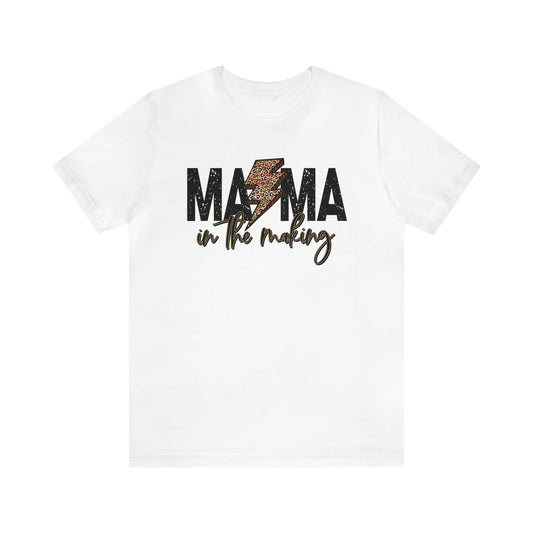 "Mama in The Making" Bella Canvas Unisex Short Sleeve Tee