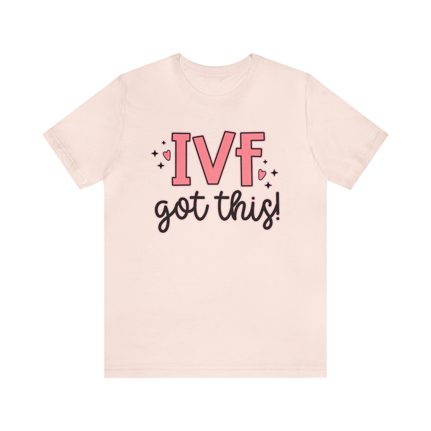 "IVF Got This!" Bella Canvas Short Sleeve Tee