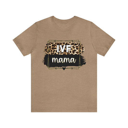 "IVF Mama" Bella Canvas Short Sleeve Tee