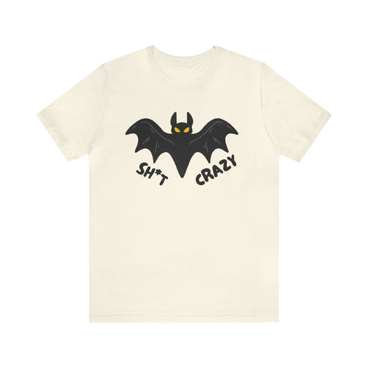 Bat Sh*t Crazy Bella Canvas Tee