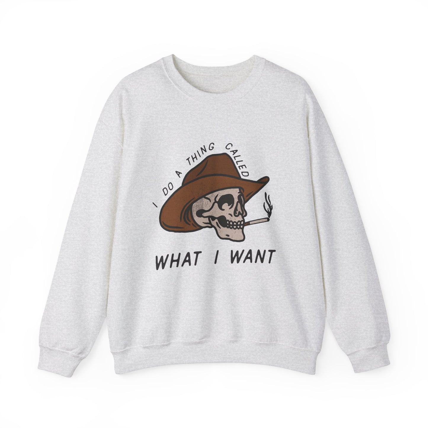 I Do What I Want, Western Sweatshirt