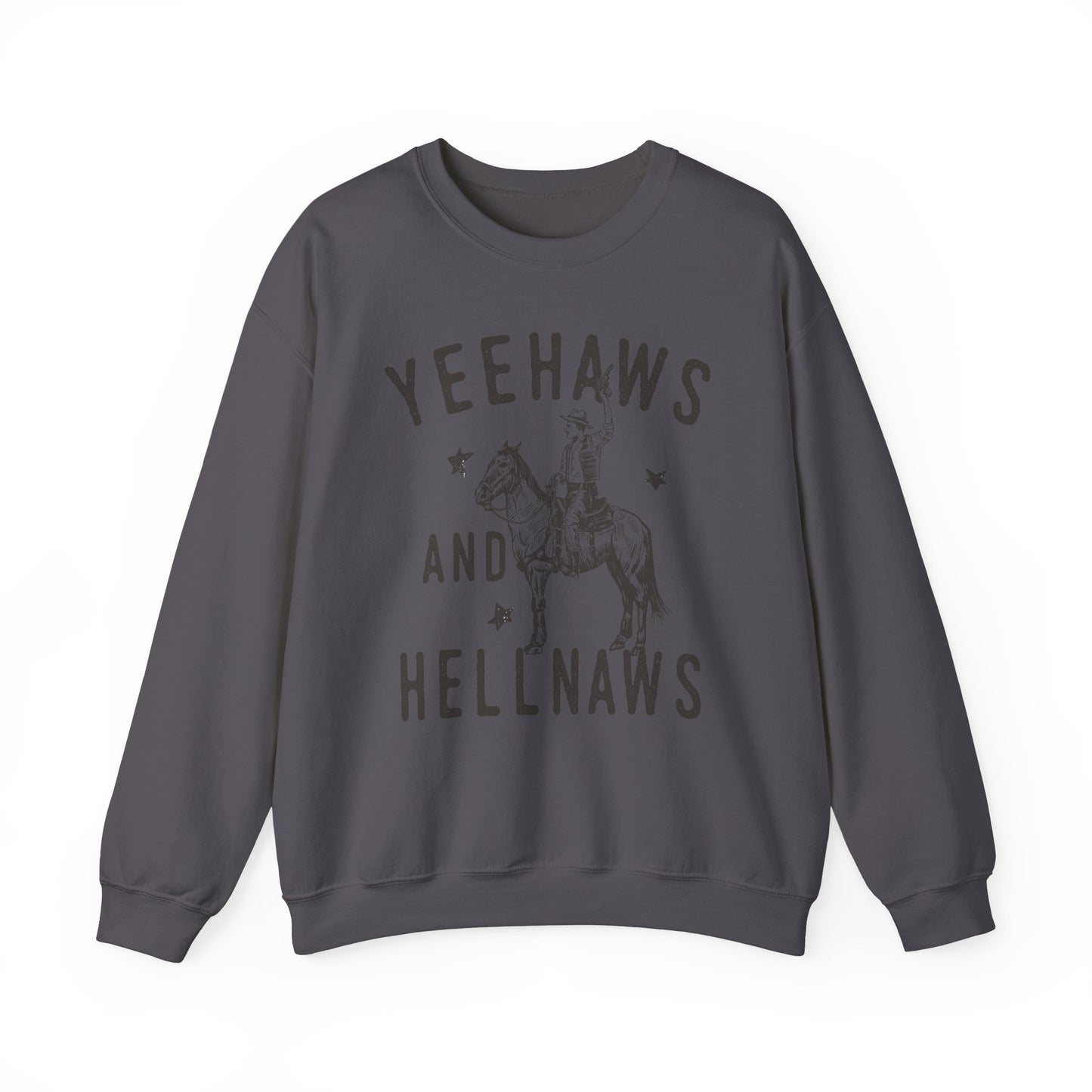 Yeehaws and Hellnaws, Western Sweatshirt