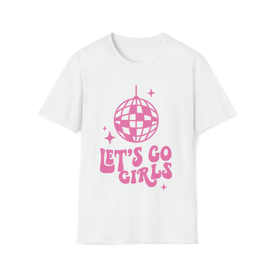 "Lets Go Girls" Gildan Softstyle T-Shirt