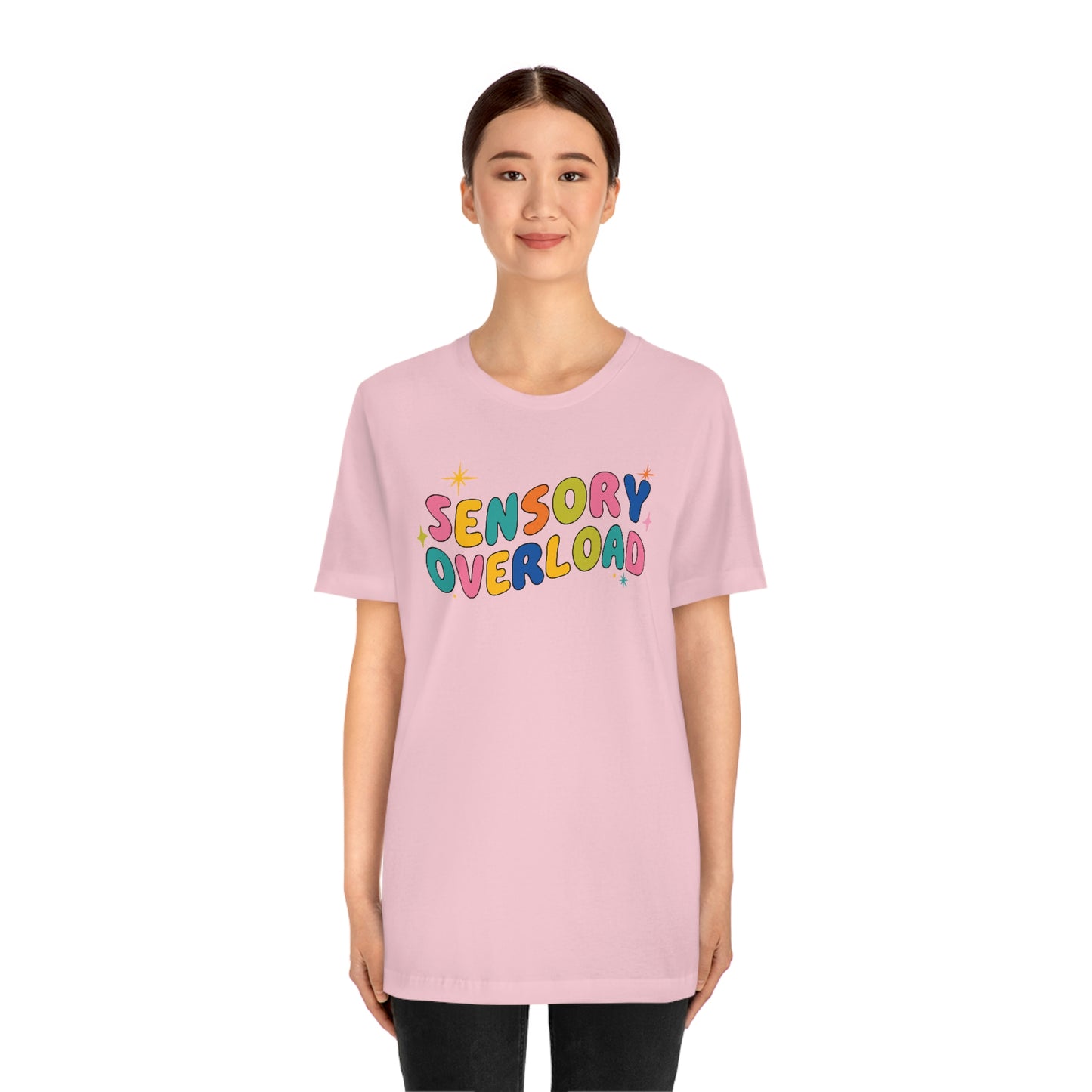 "Sensory Overload" Unisex Jersey Short Sleeve Tee Bella Canvas