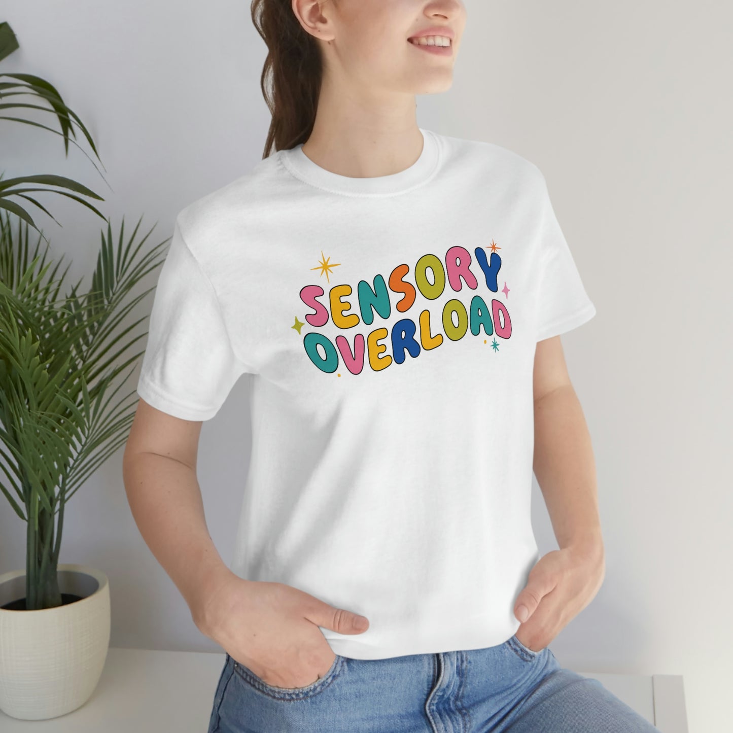 "Sensory Overload" Unisex Jersey Short Sleeve Tee Bella Canvas