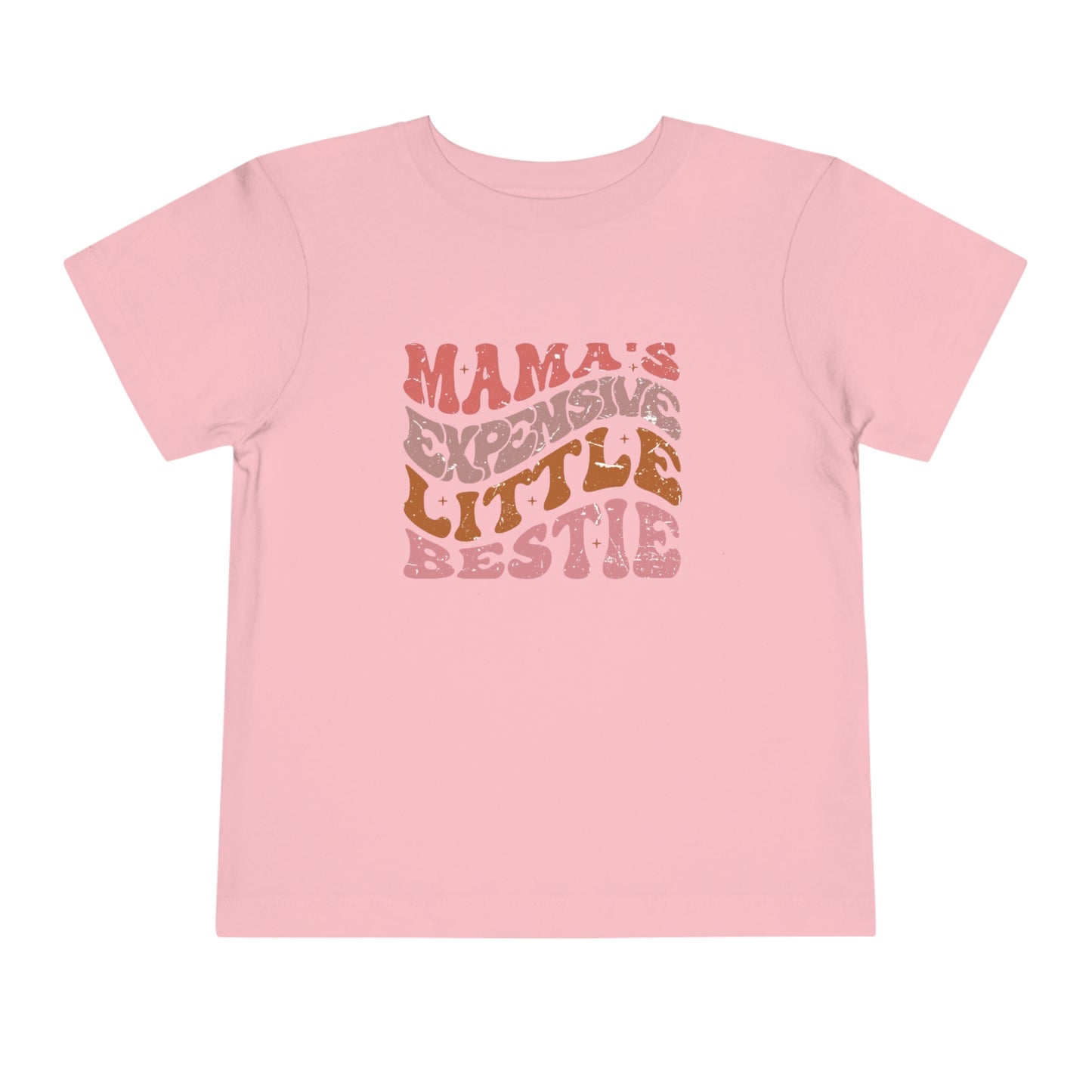 "Mama's Expensive Little Bestie" Toddler Short Sleeve Tee (2T-5T)
