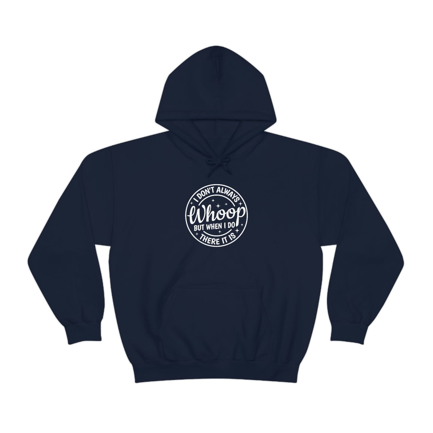 "Whoop there it is" Unisex Heavy Blend™ Hooded Sweatshirt