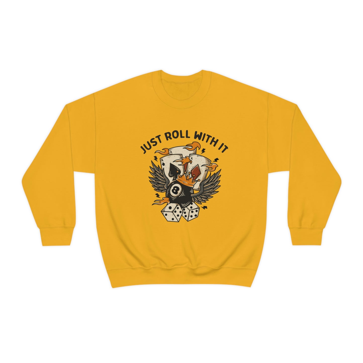 "Just Roll With It" Unisex Crewneck Sweatshirt