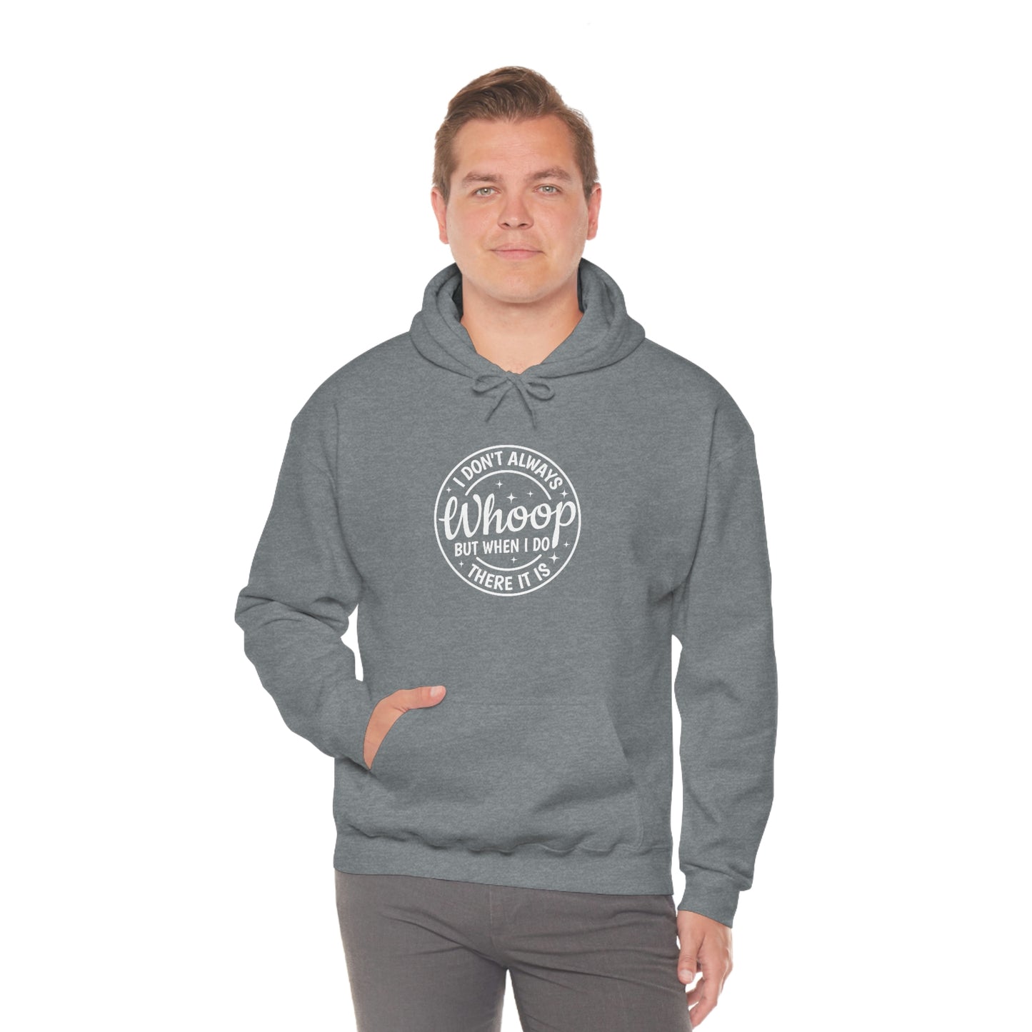 "Whoop there it is" Unisex Heavy Blend™ Hooded Sweatshirt