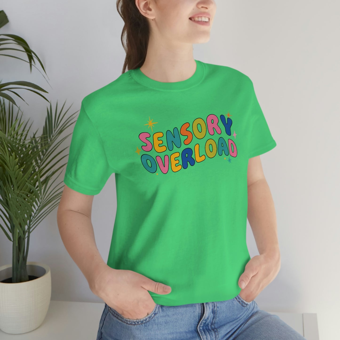 "Sensory Overload" Unisex Jersey Short Sleeve Tee Bella Canvas