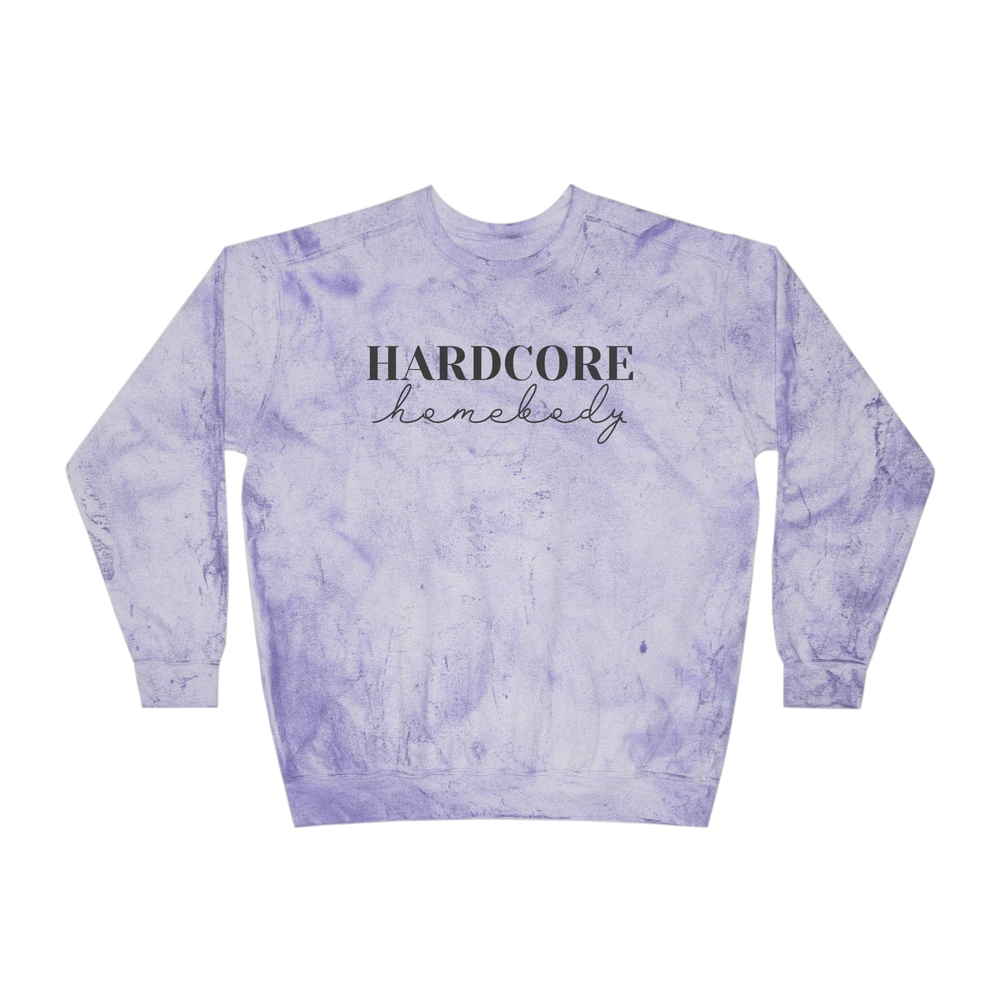 "Hardcore Homebody" Unisex Color Blast Crewneck Sweatshirt