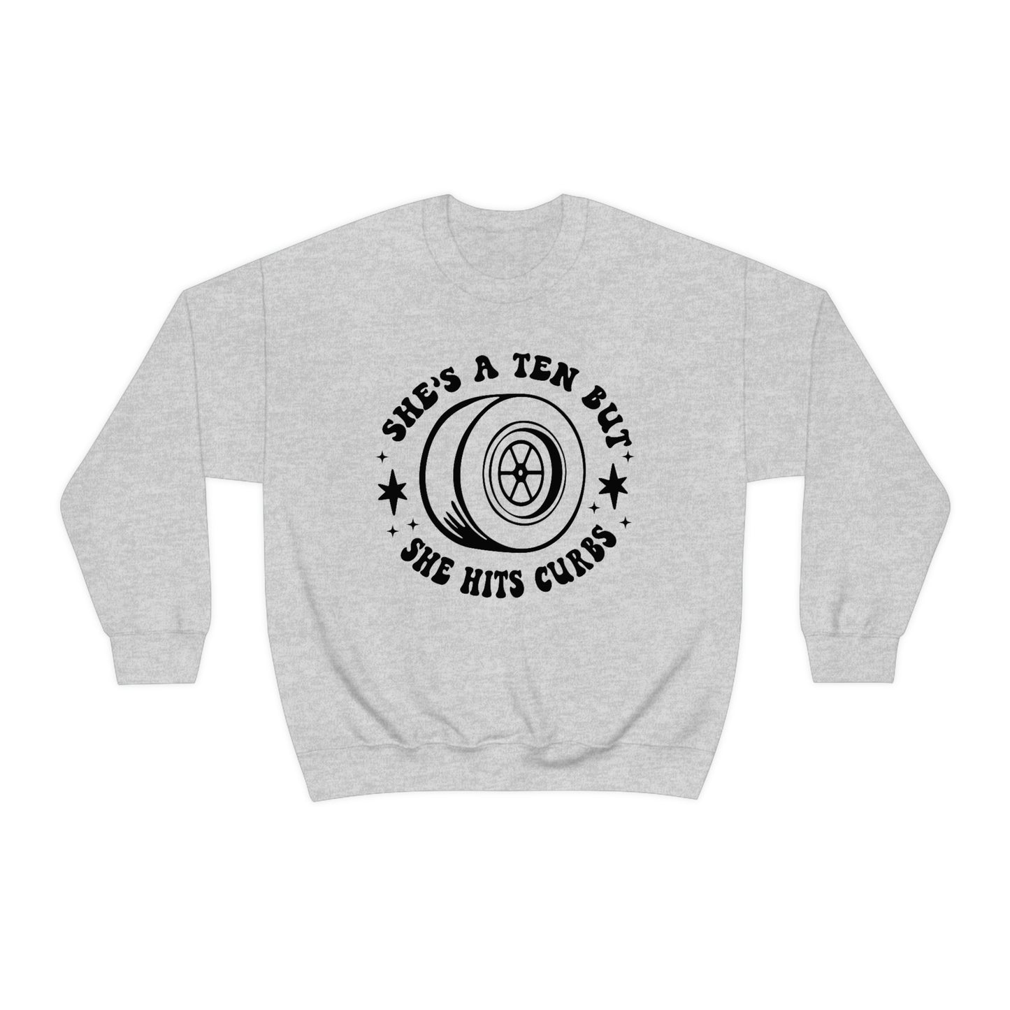 "She's a ten, but she hits curbs" Unisex Heavy Blend™ Crewneck Sweatshirt