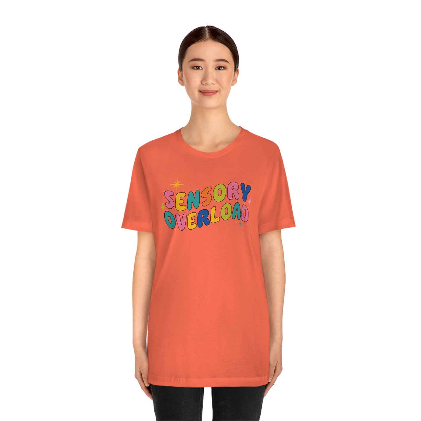 "Sensory Overload" Unisex Jersey Short Sleeve Tee Bella Canvas