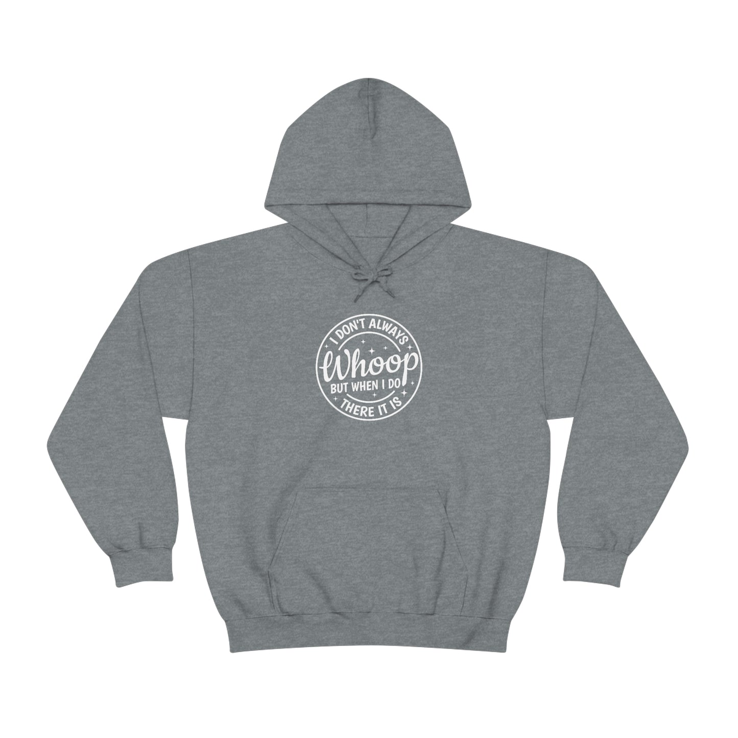 "Whoop there it is" Unisex Heavy Blend™ Hooded Sweatshirt