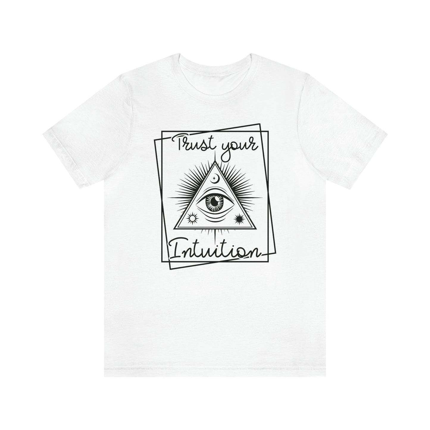 "Trust Your Intuition" Bella Canvas 3001 Tee