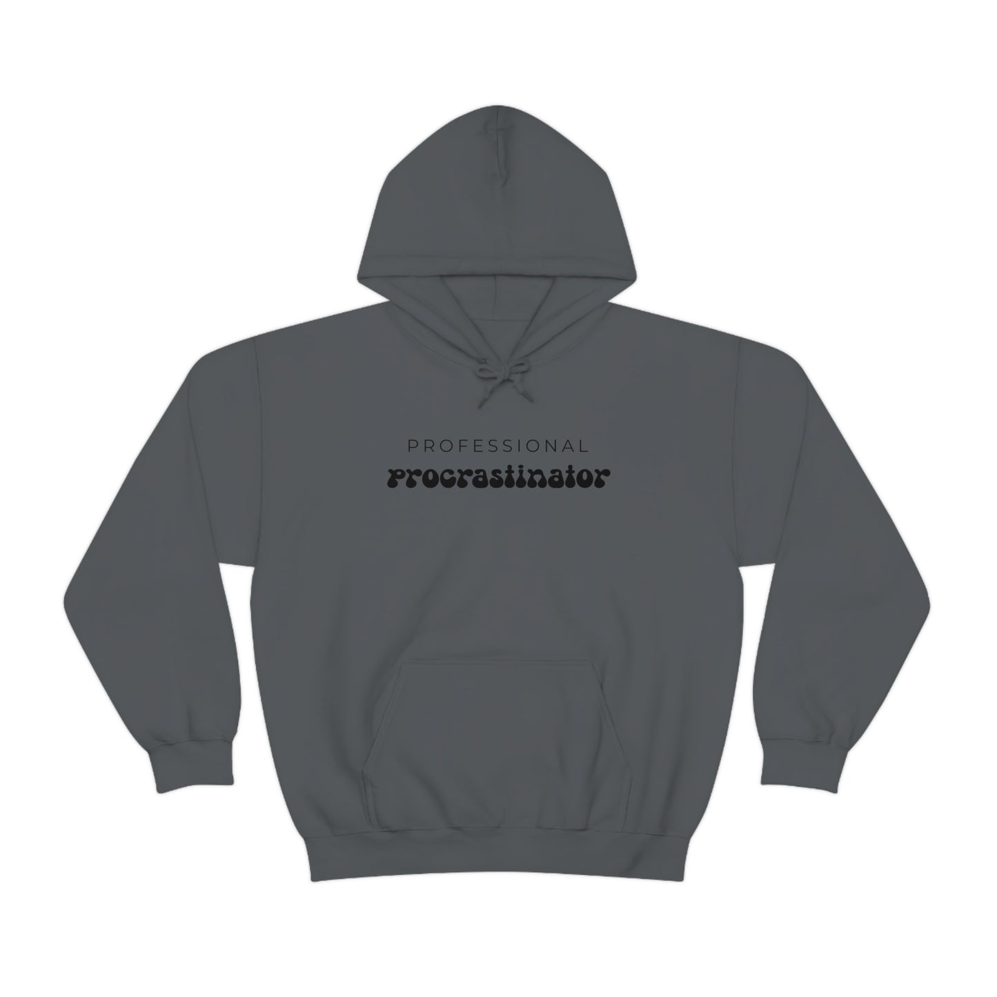 "Professional Procrastinator" Unisex Hooded Sweatshirt