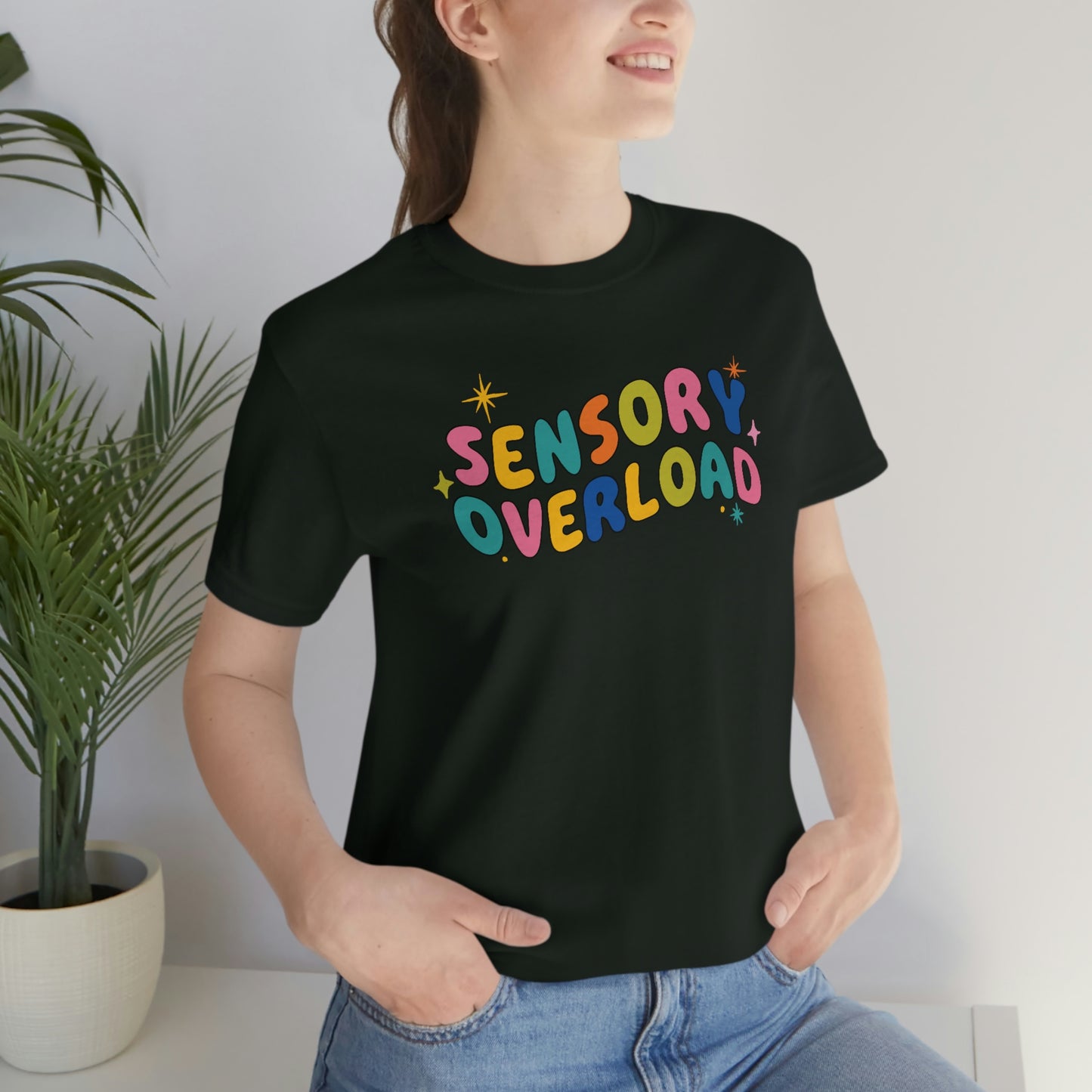 "Sensory Overload" Unisex Jersey Short Sleeve Tee Bella Canvas