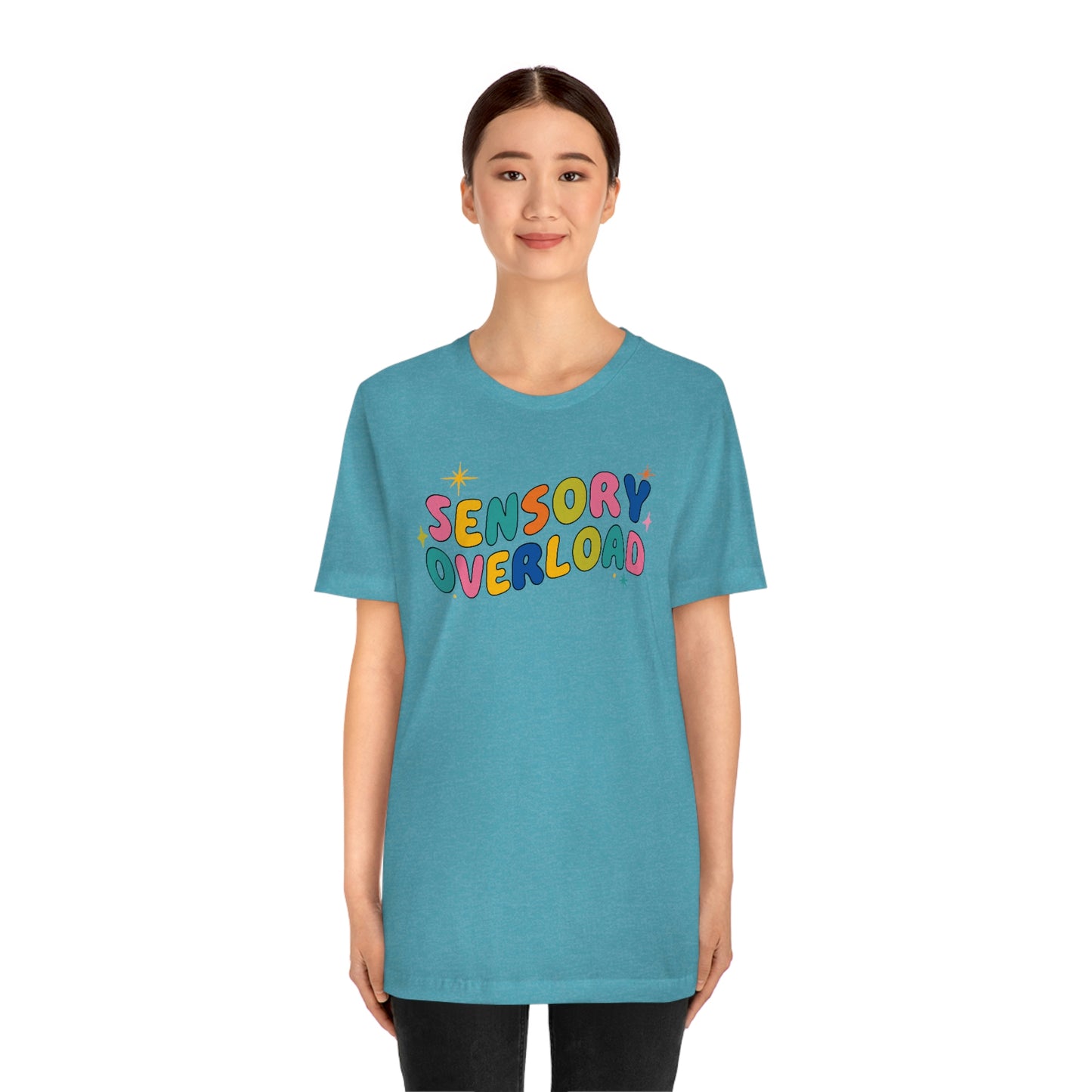 "Sensory Overload" Unisex Jersey Short Sleeve Tee Bella Canvas