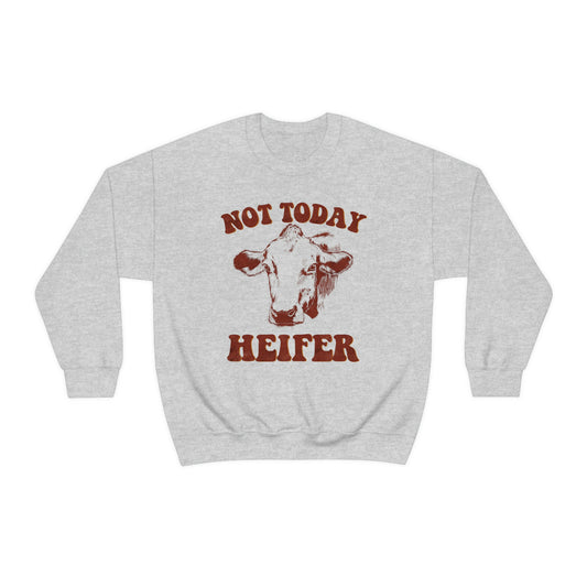 "Not Today Heifer" Unisex Heavy Blend™ Crewneck Sweatshirt