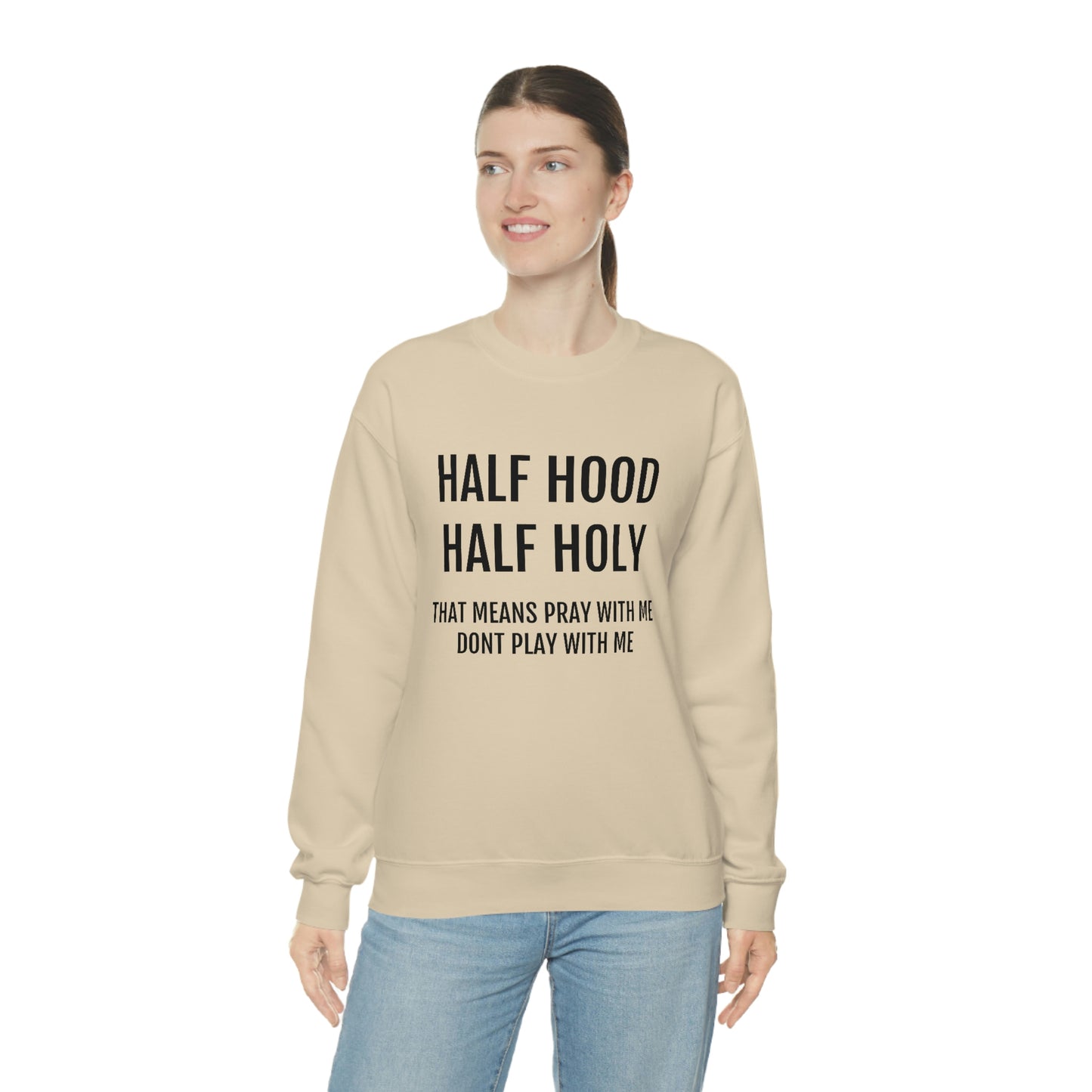“Half Hood Half Holy” Unisex Heavy Blend™ Crewneck Sweatshirt